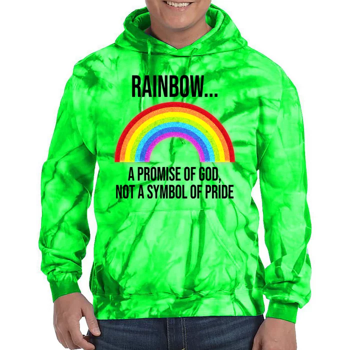 Rainbow A Promise Of God Not A Symbol Of Pride Tie Dye Hoodie