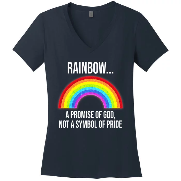 Rainbow A Promise Of God Not A Symbol Of Pride Women's V-Neck T-Shirt