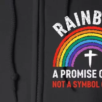 Rainbow A Promise Of God Not A Symbol Of Pride Full Zip Hoodie