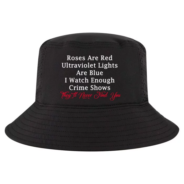 Roses Are Red Ultraviolet Lights Are Blue Cool Comfort Performance Bucket Hat