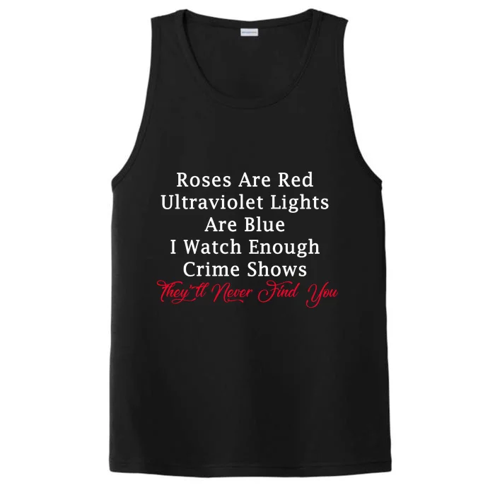 Roses Are Red Ultraviolet Lights Are Blue Performance Tank