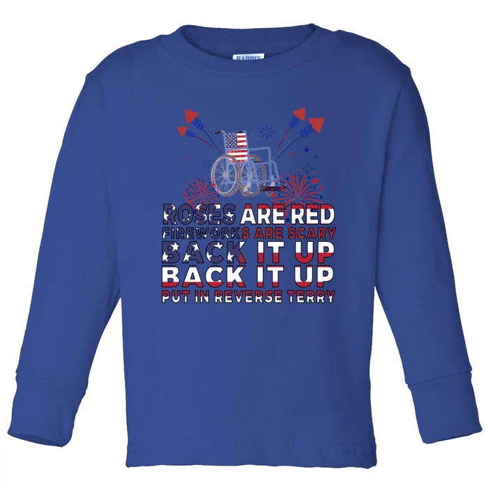 Roses Are Red Firework Are Scary Back It Up Terry July 4th Meaningful Gift Toddler Long Sleeve Shirt