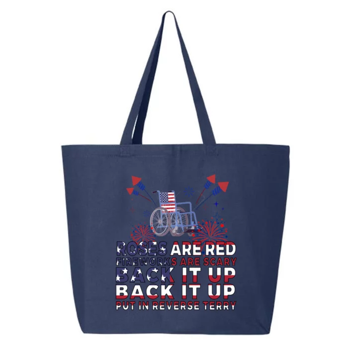 Roses Are Red Firework Are Scary Back It Up Terry July 4th Meaningful Gift 25L Jumbo Tote