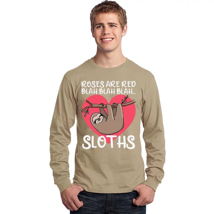 Roses Are Red Blah Sloths Sloth Valentine Sloth Long Sleeve Shirt