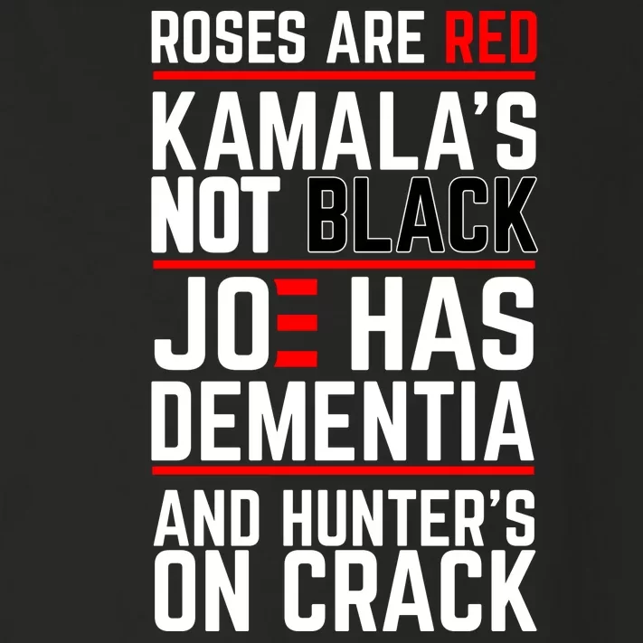 Roses Are Red KamalaS Not Black Joe Has Dementia And Hunters On Crack Toddler Long Sleeve Shirt