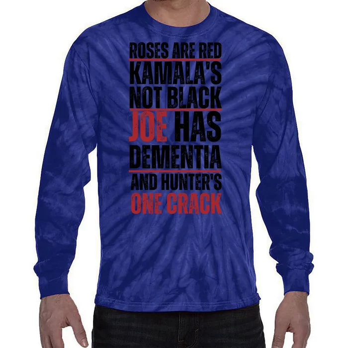 Roses Are Red Kamalas Not Black Joe Has Dementia And Hunters On Crack Tie-Dye Long Sleeve Shirt