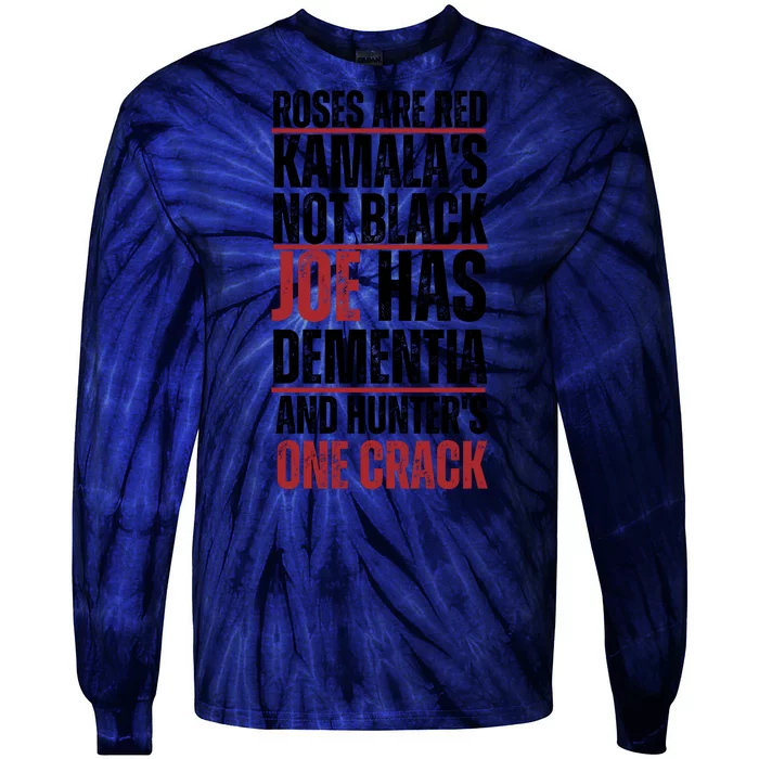 Roses Are Red Kamalas Not Black Joe Has Dementia And Hunters On Crack Tie-Dye Long Sleeve Shirt