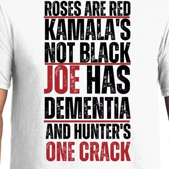 Roses Are Red Kamalas Not Black Joe Has Dementia And Hunters On Crack Pajama Set