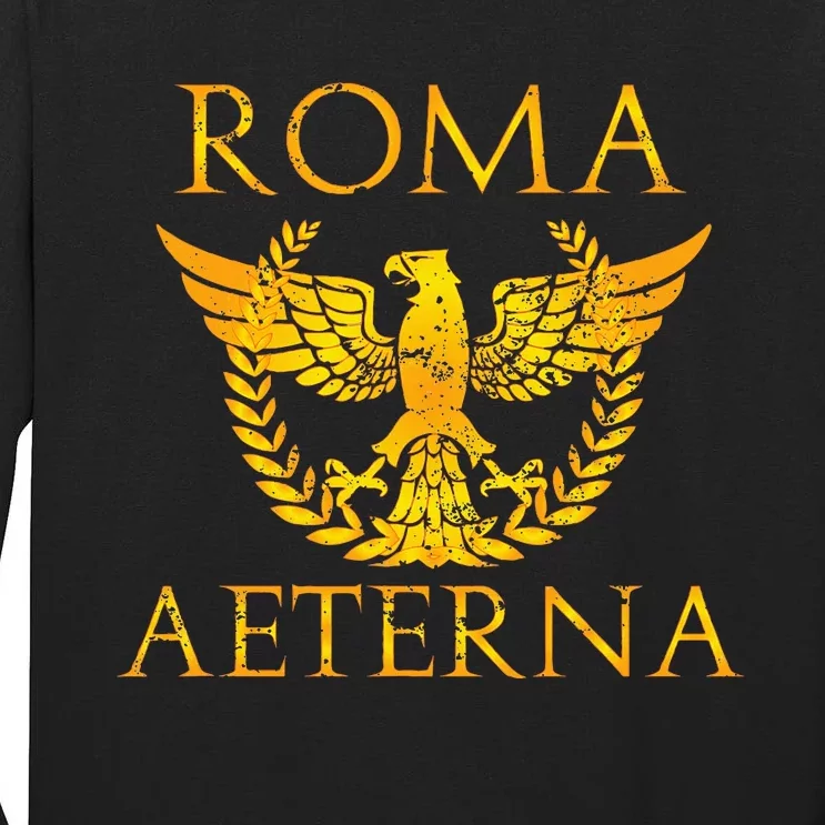 Roma Aeterna Roman Empire Tall Long Sleeve T-Shirt