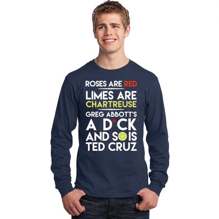 Roses Are Red Limes Are Chartreuse Greg Abbott's A Dick Tall Long Sleeve T-Shirt