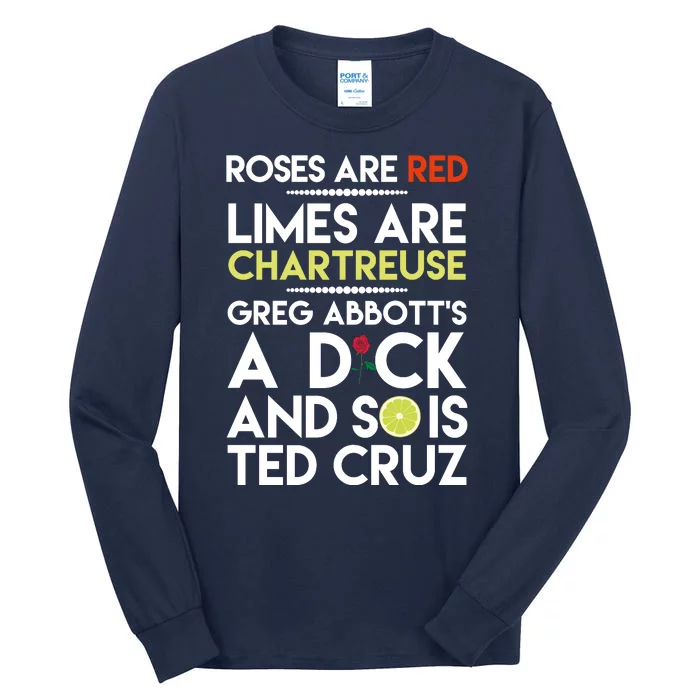 Roses Are Red Limes Are Chartreuse Greg Abbott's A Dick Tall Long Sleeve T-Shirt