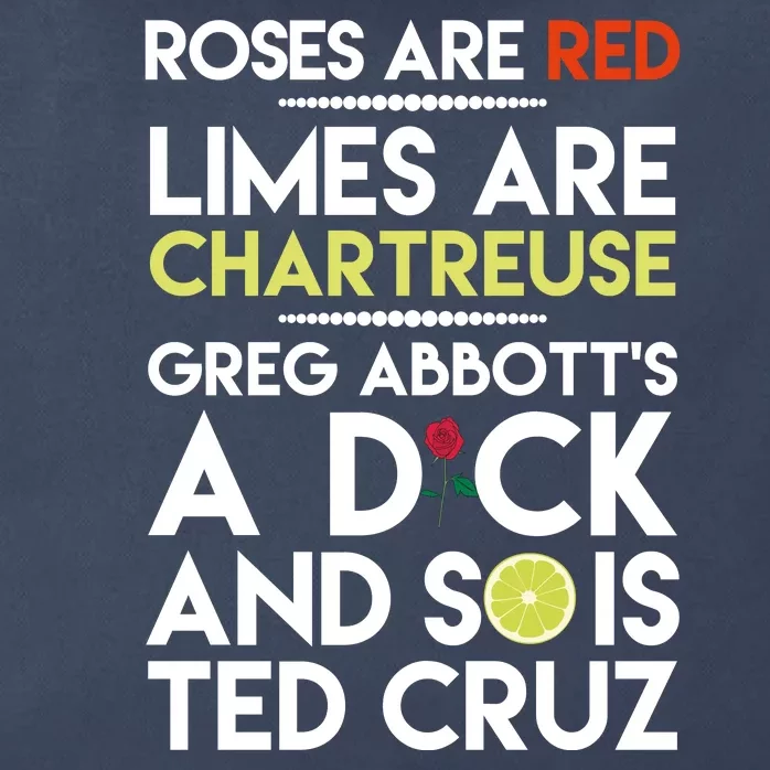 Roses Are Red Limes Are Chartreuse Greg Abbott's A Dick Zip Tote Bag