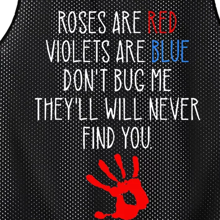 Roses Are Red Violets Are Blue Funny True Crime Mesh Reversible Basketball Jersey Tank