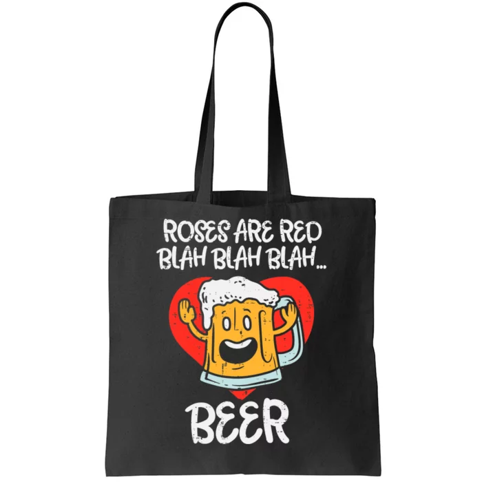 Roses Are Red Blah Beer Funny Valentines Day Drinking Gifts Tote Bag