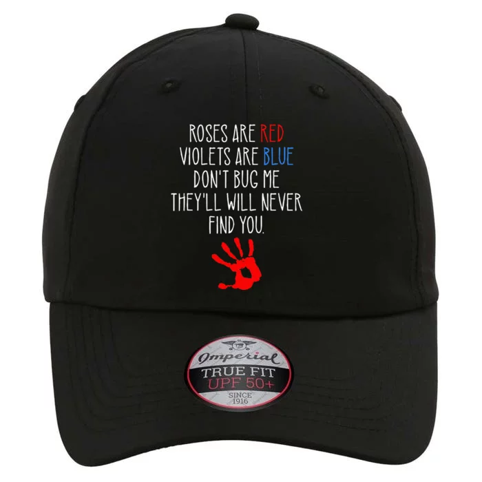 Roses Are Red Violets Are Blue Funny True Crime The Original Performance Cap