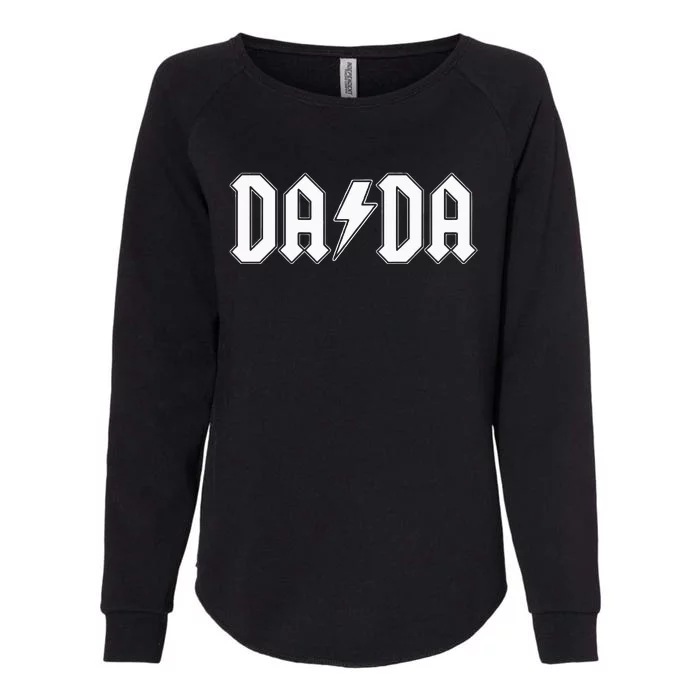 Rock And Roll Dada FatherS Day For New Dad For Him Dada Womens California Wash Sweatshirt