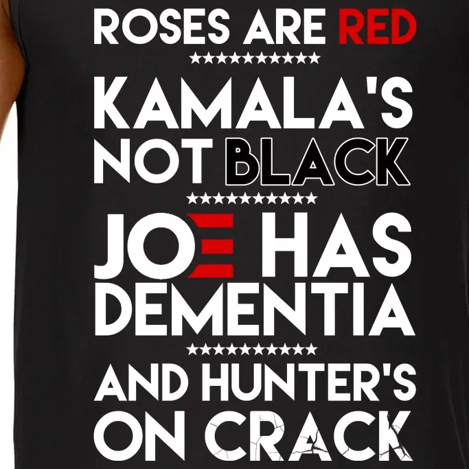 Roses Are Red Kamala's Not Black Joe Has Dementia And Hunters On Crack Comfort Colors® Tank Top