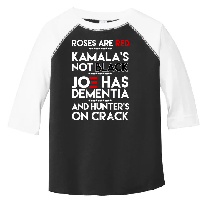 Roses Are Red Kamala's Not Black Joe Has Dementia And Hunters On Crack Toddler Fine Jersey T-Shirt