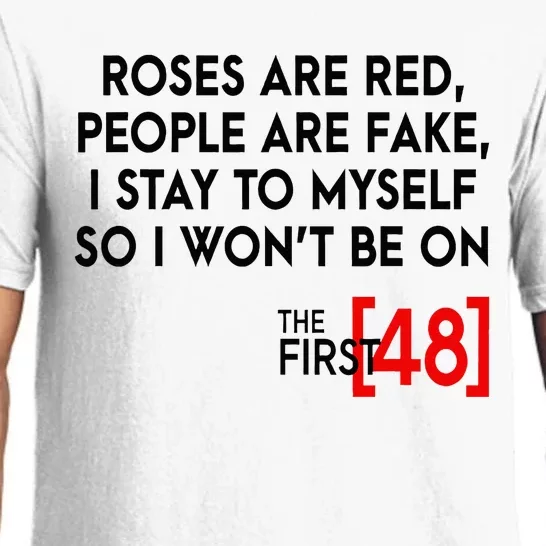 Rose Are Red People Are Fake I Stay To Myself The First 48 Pajama Set