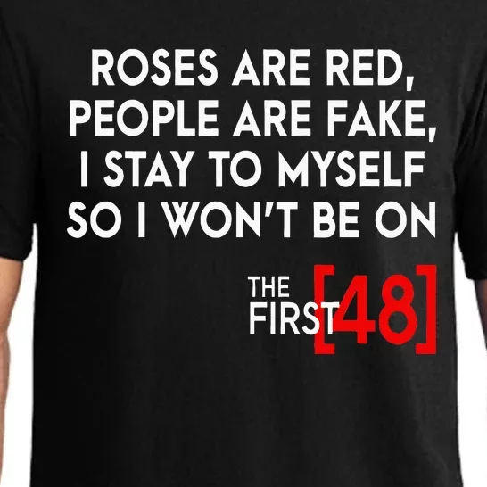 Rose Are Red People Are Fake I Stay To Myself The First 48 Pajama Set