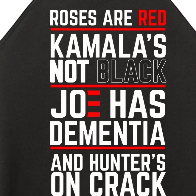 Roses Are Red Kamalas Not Black Joe Has Dementia And Hunters On Crack Women’s Perfect Tri Rocker Tank