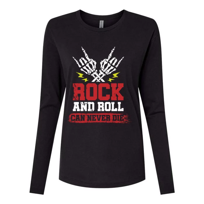 Rock And Roll Cam Never Die Skeleton Hands Rocker Gift Womens Cotton Relaxed Long Sleeve T-Shirt