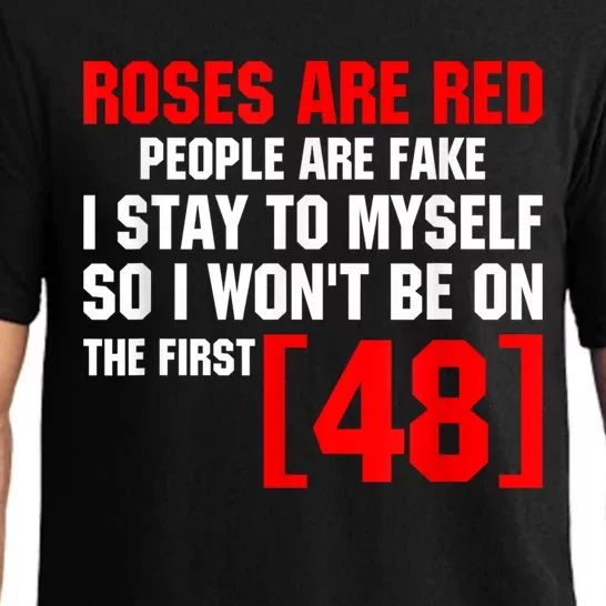 Roses Are Red People Are Fake I Stay To Myself 48 Pajama Set