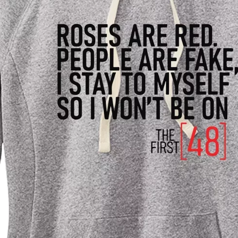 Roses Are Red People Are Fake Wont Be On The First 48 Women's Fleece Hoodie