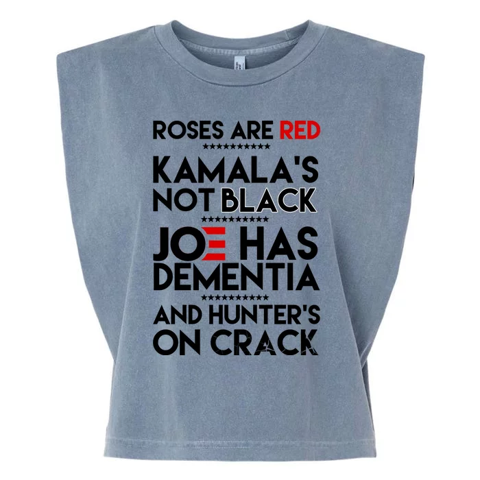 Roses Are Red Kamala's Not Black Joe Has Dementia And Hunters On Crack Garment-Dyed Women's Muscle Tee