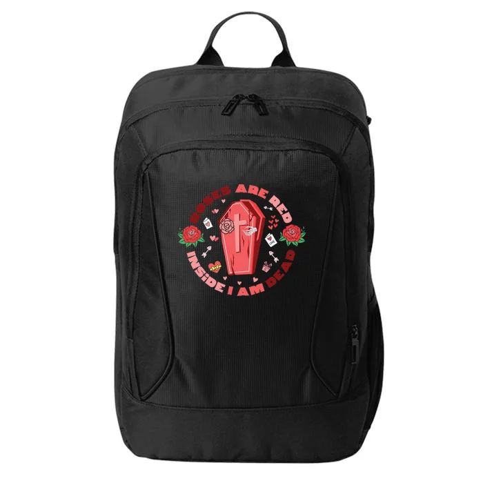 Roses Are Red Inside Im Dead Funny Skeleton Coffin Dark Cool Gift City Backpack