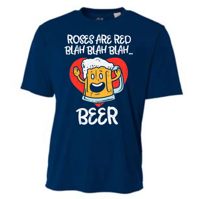 Roses Are Red Blah Beer Funny Valentines Day Drinking Gifts Cooling Performance Crew T-Shirt