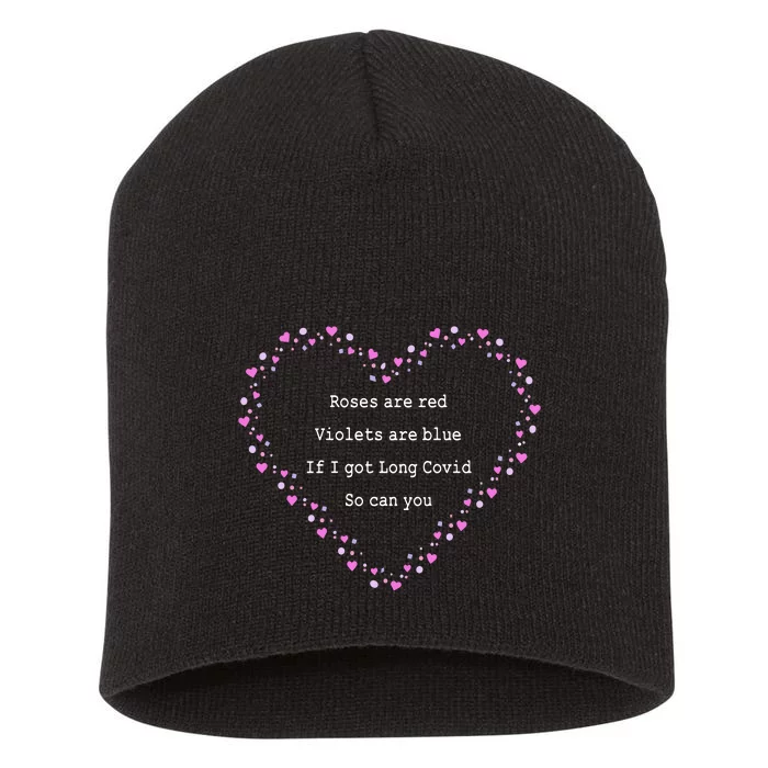 Roses Are Red Violets Are Blue If You Long Covid So Can You Short Acrylic Beanie