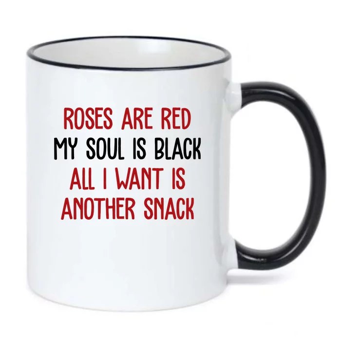 Roses Are Red My Soul Is Black All I Want Is Another Snack Funny Valentines Day Black Color Changing Mug