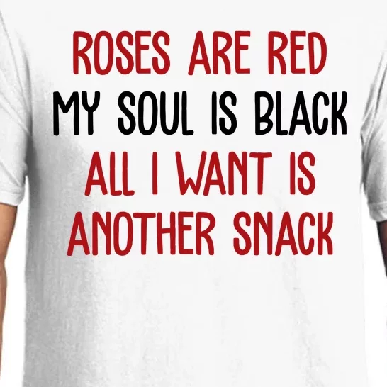 Roses Are Red My Soul Is Black All I Want Is Another Snack Funny Valentines Day Pajama Set