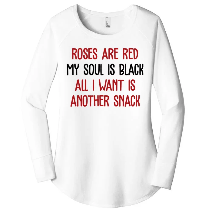 Roses Are Red My Soul Is Black All I Want Is Another Snack Funny Valentines Day Women's Perfect Tri Tunic Long Sleeve Shirt