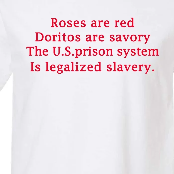 Roses Are Red Doritos Are Savory The U.S. Prison Garment-Dyed Heavyweight T-Shirt