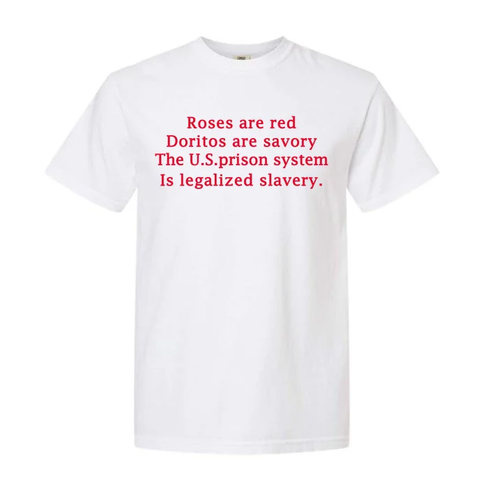 Roses Are Red Doritos Are Savory The U.S. Prison Garment-Dyed Heavyweight T-Shirt