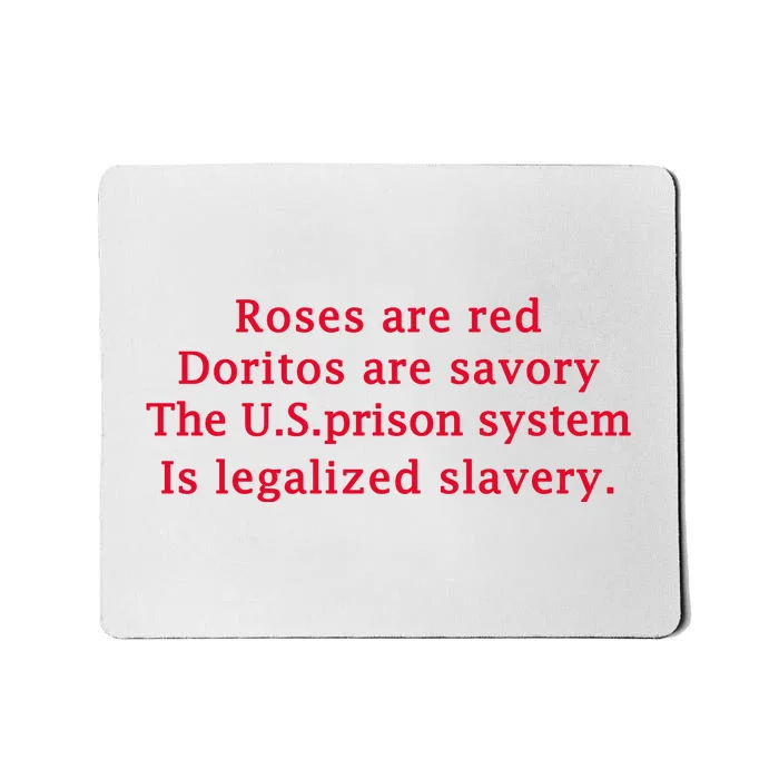 Roses Are Red Doritos Are Savory The U.S. Prison Mousepad