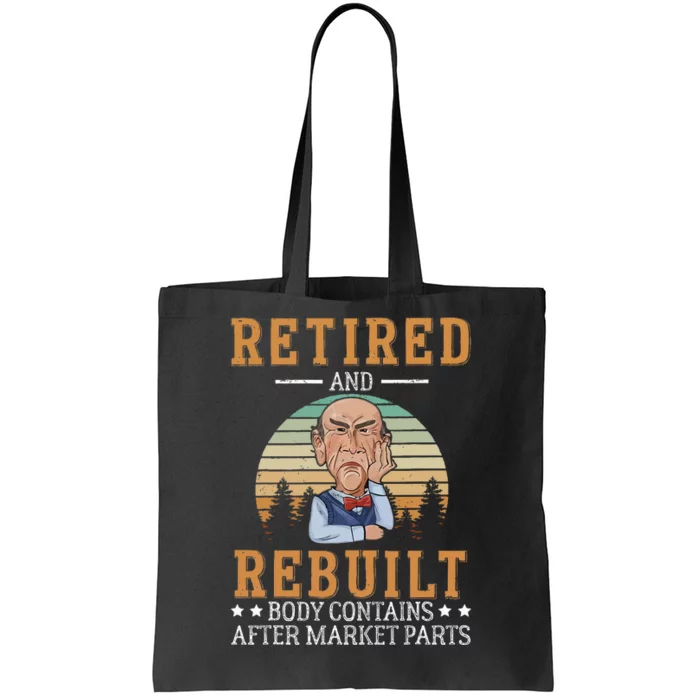 Retired And Rebuilt Body Contains Aftermarket Parts Tote Bag