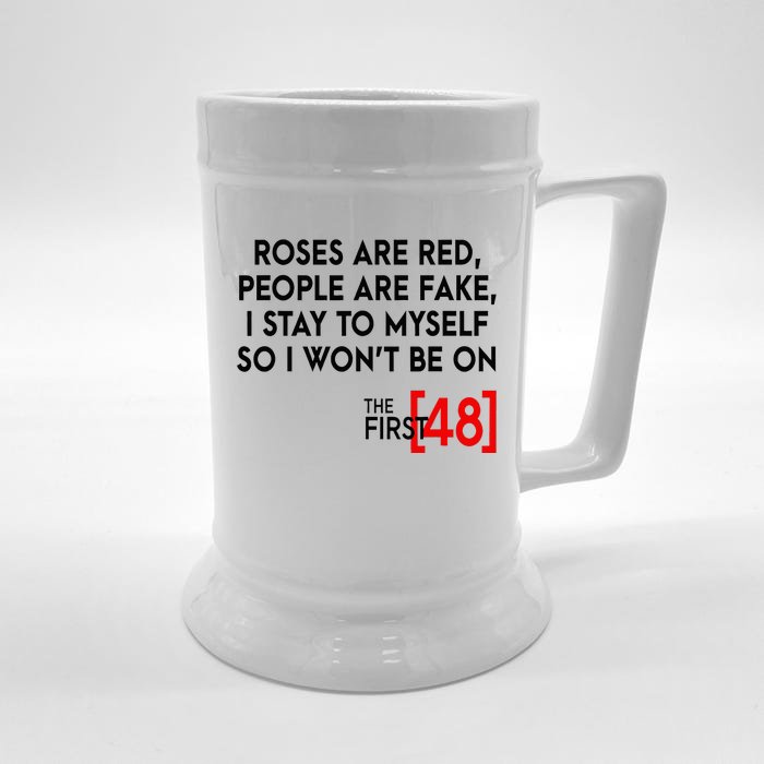 Rose Are Red People Are Fake I Stay To Myself The First 48 Front & Back Beer Stein