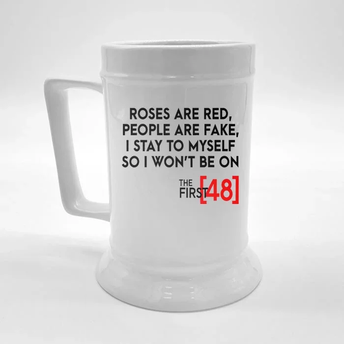 Rose Are Red People Are Fake I Stay To Myself The First 48 Front & Back Beer Stein