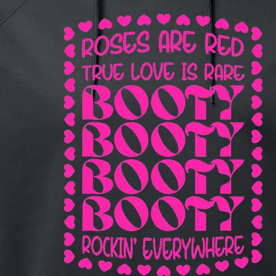 Roses Are Red True Love Is Rare Booty Rocking Performance Fleece Hoodie