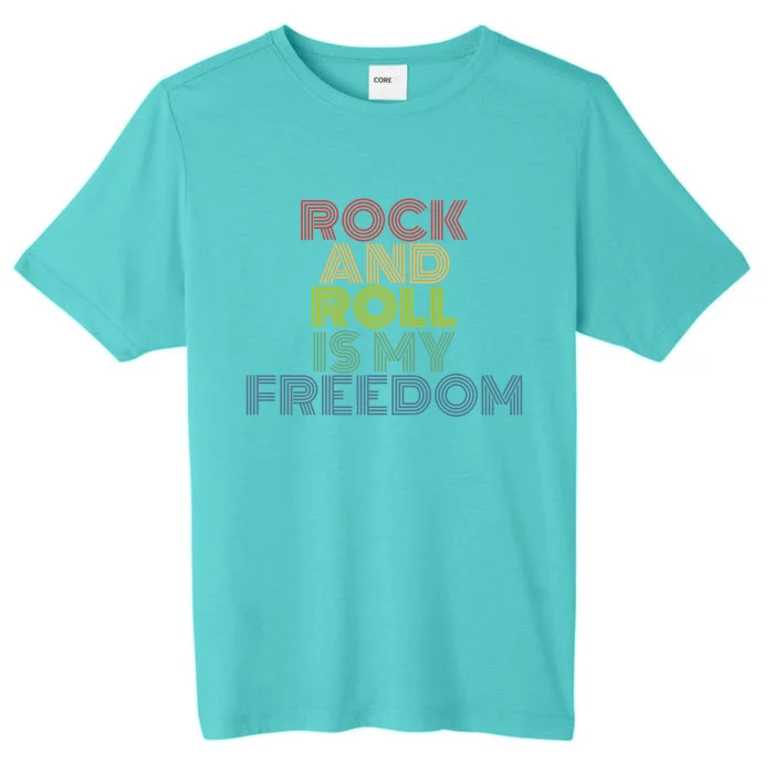 Rock And Roll Is My Freedom Retro 70s Vintage Gift ChromaSoft Performance T-Shirt