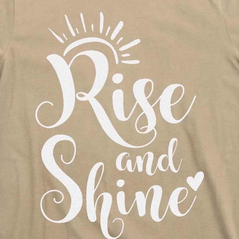 Rise And Shine Mom Sayings Casual Gifts For Mother's Day T-Shirt