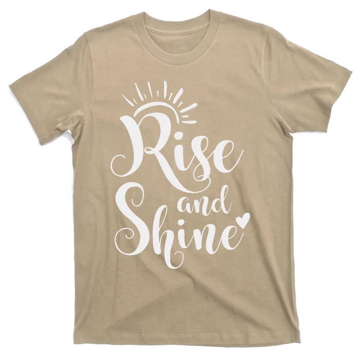 Rise And Shine Mom Sayings Casual Gifts For Mother's Day T-Shirt