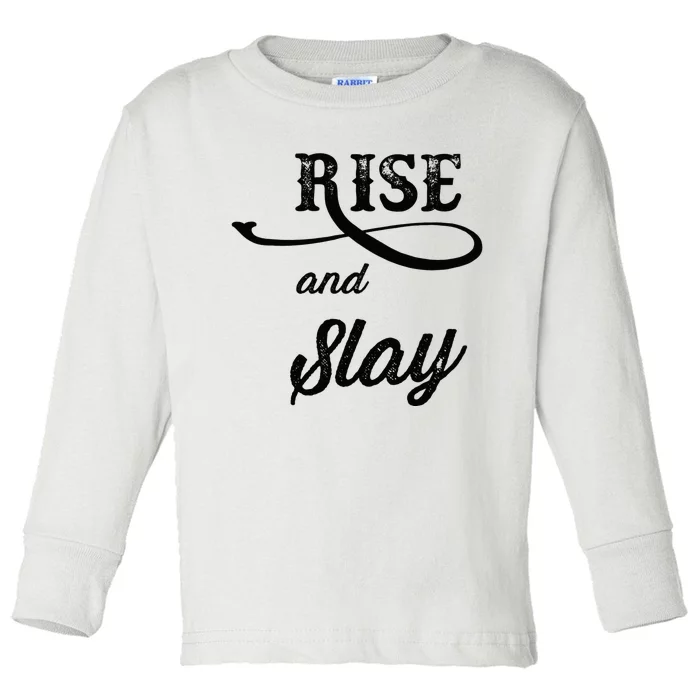 RISE and SLAY  Graphic Toddler Long Sleeve Shirt