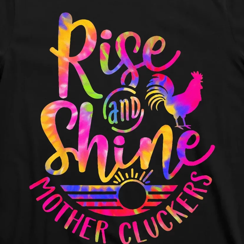 Rise and Shine Mother Cluckers Chicken World Farm Animals T-Shirt