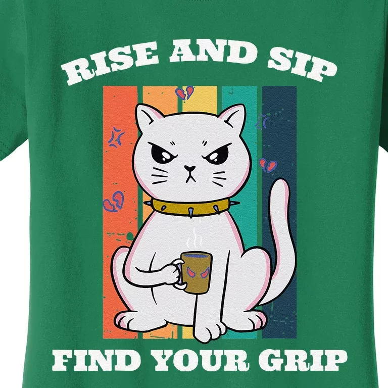 Rise And Sip Find Your Grip Funny Caffeine Coffee Women's T-Shirt