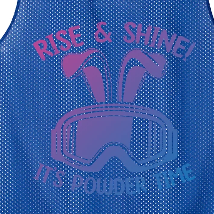 Rise And Shine Its Powder Time Winter Skier Snow Skiing Gift Mesh Reversible Basketball Jersey Tank