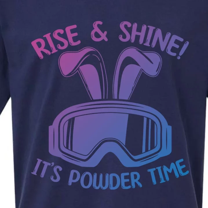 Rise And Shine Its Powder Time Winter Skier Snow Skiing Gift Sueded Cloud Jersey T-Shirt